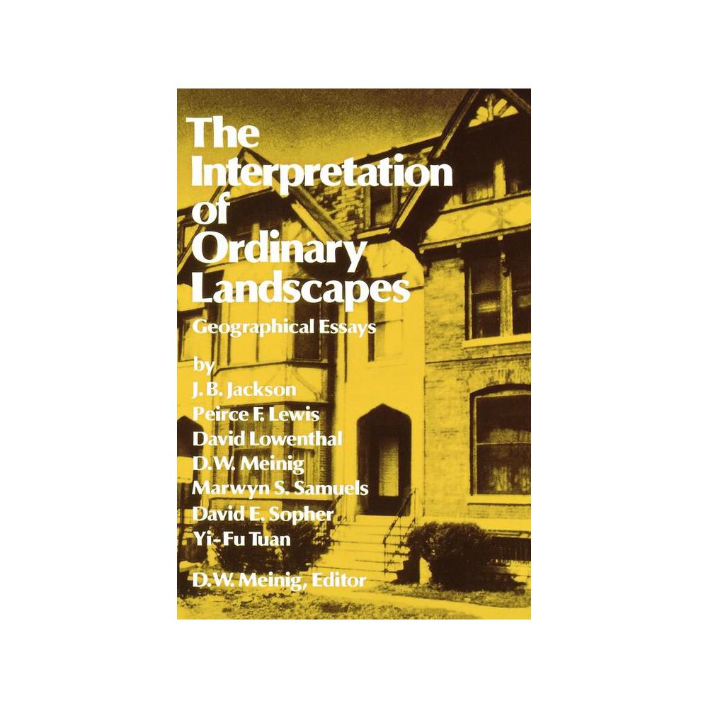 Meinig, Interpretation Of Ordinary Landscapes, 9780195025361, Oxf, 1979, Architecture, Books, 895346